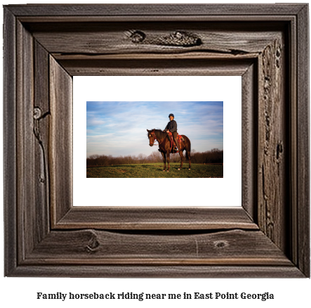 family horseback riding near me in East Point, Georgia